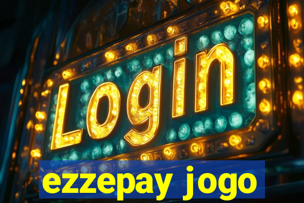 ezzepay jogo